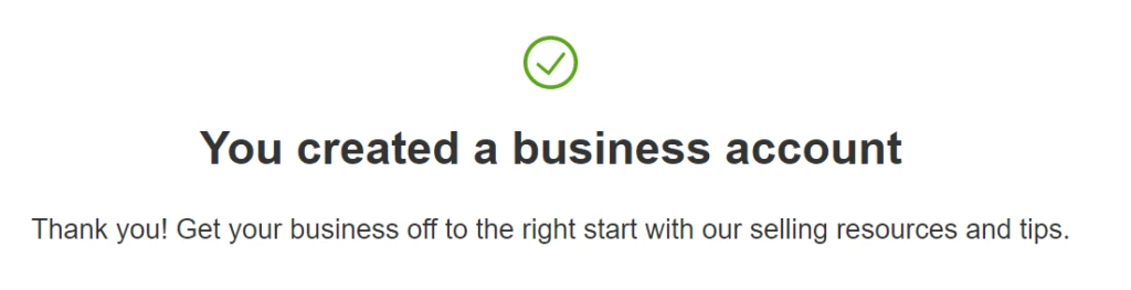 You created a business account confirmation 